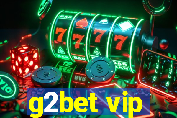 g2bet vip